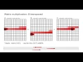 Matrix multiplication B matrix transposed