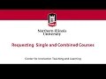 Requesting Single and Combined Courses in Blackboard at NIU