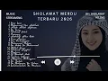Lagu ALBUM SHOLAWAT TERBARU 2026. TANPA IKLAN SUARA MERDU. 
