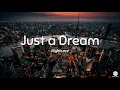 Lagu Nightcore - Just a Dream | Lyrics Video