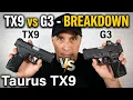 Taurus TX9 vs G3 - Head to Head Breakdown