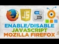How to Enable or Disable JavaScript in Mozilla FireFox