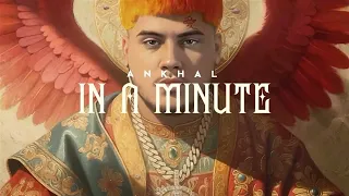 ANKHAL - In a Minute (Visualizer) | MUSAISON