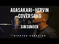 Download Lagu Agasakari - Hervin / Cover By DJB Sunder / Lyrical Video