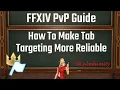 Improving Tab Target FFXIV PvP Mentor Series