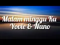 Download Lagu Yovie \u0026 Nuno - Malam minggu ku ( lyrics)