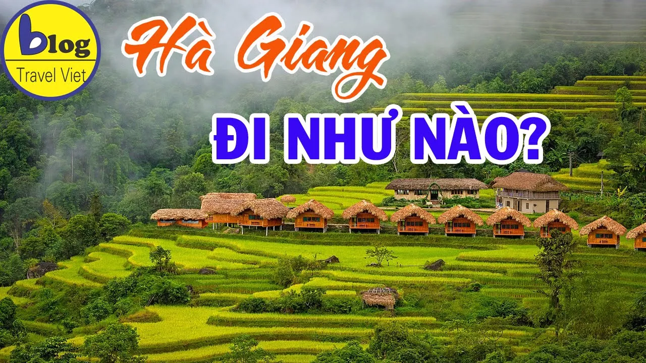 Outline Video Du lịch Hà Giang tự túc 2023: Kinh nghiệm lên lịch trình 3 ngày 2 đêm chi tiết nhất