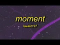 Download Lagu moment - lawliet197