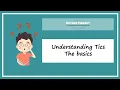 Download Lagu Understanding Tics  -  The basics