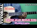 Download Lagu TUTORIAL Full melodi BANYAK JALAN MENUJU ROMA -- RHOMA IRAMA