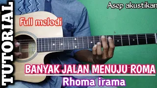 Download TUTORIAL Full melodi BANYAK JALAN MENUJU ROMA -- RHOMA IRAMA MP3