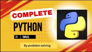 Pythons Tuples Tutorial 7 with real problem solving