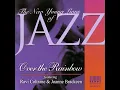 Over the Rainbow (New Young Lions) (feat. Ira Coleman & Horacio El Negro Hernandez) - Arkadia Jazz All-Stars, Ravi Coltrane & Joanne Brackeen