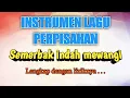 Download Lagu INSTRUMEN LAGU PERPISAHAN terbaru \
