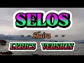 Download Lagu SELOS -LYRICS VERSION - BY: SHAIRA