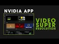 NVIDIA APP - HOW TO ENABLE RTX SUPER RESOLUTION