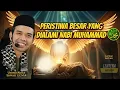 Lagu PERISTIWA BESAR YANG DIALAMI NABI MUHAMMAD [ USTAD ABDUL SOMAD Lc,M.A ]