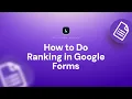 How to Do Ranking in Google Forms Step-by-Step Guide