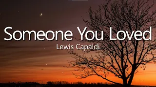 lewis capaldi someone you loved lyrics 