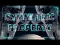 Symmetric Property Review
