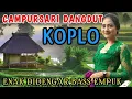 DANGDUT JAWA KOPLO FULL BASS | CAMPURSARI JAWA KOPLO VERSI DANG'DUT | BASS EMPUK LEMBUT GLERR