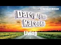 Dierks Bentley - Living (Karaoke Version)
