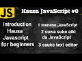 JAVASCRIPT Hausa tutorial for beginners