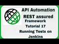 REST Assured API automation Framework Running Tests using Jenkins