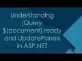 Understanding jQuery document ready and UpdatePanels in ASP NET