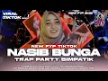 Lagu DJ NASIB BUNGA SIMPATIK TRAP PARTY VIRAL 2K25 MIDDLE MASHUP FULL ARANSEMEN DANGDUT ORIGINAL ❗💫