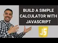 BUILD A SIMPLE CALCULATOR WITH JAVASCRIPT EASY PROJECT FOR BEGINNERS