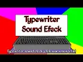 Download Lagu Typewriter sound efeck (efek suara mengetik)