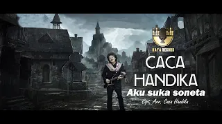 aku suka soneta caca handika official musik video 