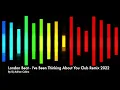 Lagu London Beat - I've Been Thinking About You (Club Remix 2022)By Dj Adrian Calina