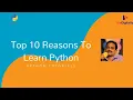 Why Learn Python Top 10 Reasons To Learn Python Python tutorials for beginners