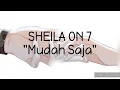 Lirik lagu SHEILA ON 7 - Mudah Saja | Lirik Kita