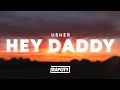Download Lagu Usher - Hey Daddy (Daddy's Home) Lyrics
