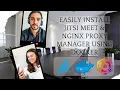 Easily Install Jitsi Meet Nginx Proxy Manager Using Docker
