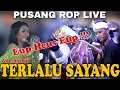 Download Lagu PUSANG ROP Live | Terlalu Sayang - Ade Astrid