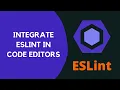 23 Integrate ESLint extension in different Code Editors like VSCode and Atom Editor - ESLint