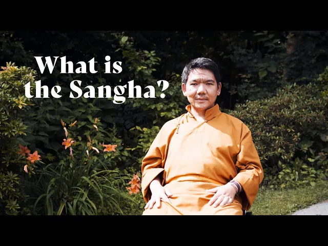 What is the Sangha? | Serkong Rinpoche