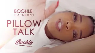 boohle pillow talk ft ntokzin official music video amapiano