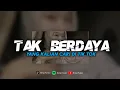 Download Lagu DJ TAK BERDAYA - MAAFKAN AKU KASIH BUKAN AKU TAK SUDI MENERIMA CINTAMU || VIRAL TIK TOK