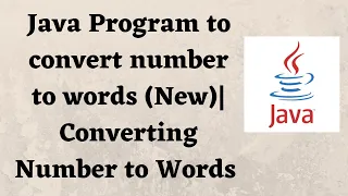 Java Program to convert number to words New Converting Number to Words