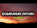 Kugadaikan Cintaku - Gombloh ( Lyrics ) Lagu Nostalgia 