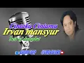 Download Lagu Karaoke Irvan Mansyur S ft Ervi - Cintaku Cintamu