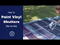 How To Paint Vinyl Shutters Easy step-by-step tutorial