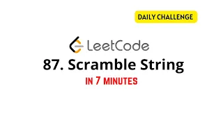 LeetCode 87 - Scramble String Daily Challenge
