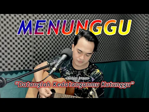 Download MP3 KEDATANGANMU KU TUNGGU😢 | Rhoma Irama - Menunggu [Cover Gitar] By. Soni Egi