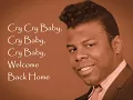 "Cry Baby" (Lyrics) 💖 GARNET MIMMS & The Enchanters 💖 1963